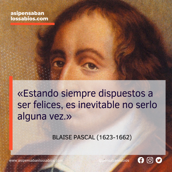 Las mejores frases y reflexiones de Blaise Pascal -